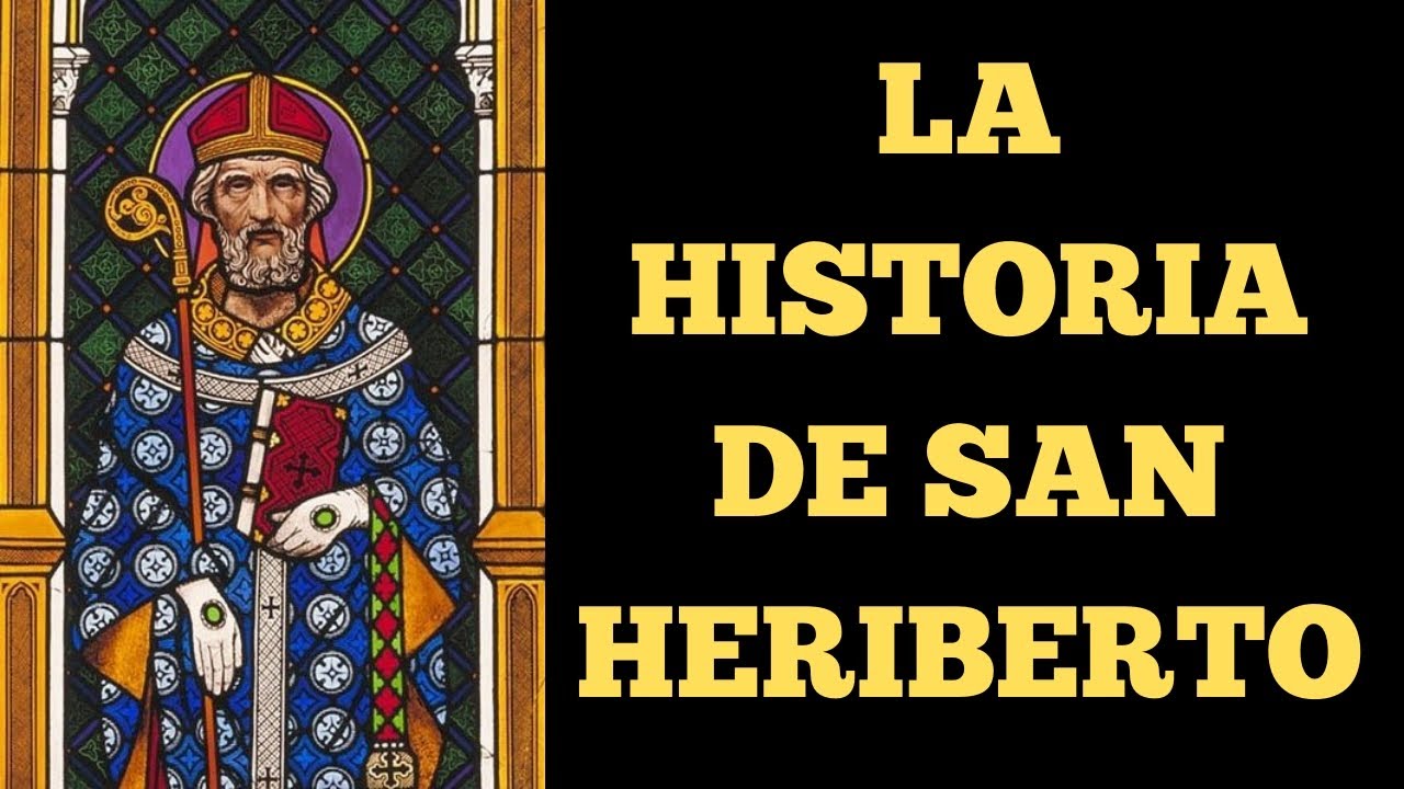 🙏✨ LA HISTORIA DE SAN HERIBERTO ✨✝️#oracionpoderosa#jesus#santoral#sanheriberto