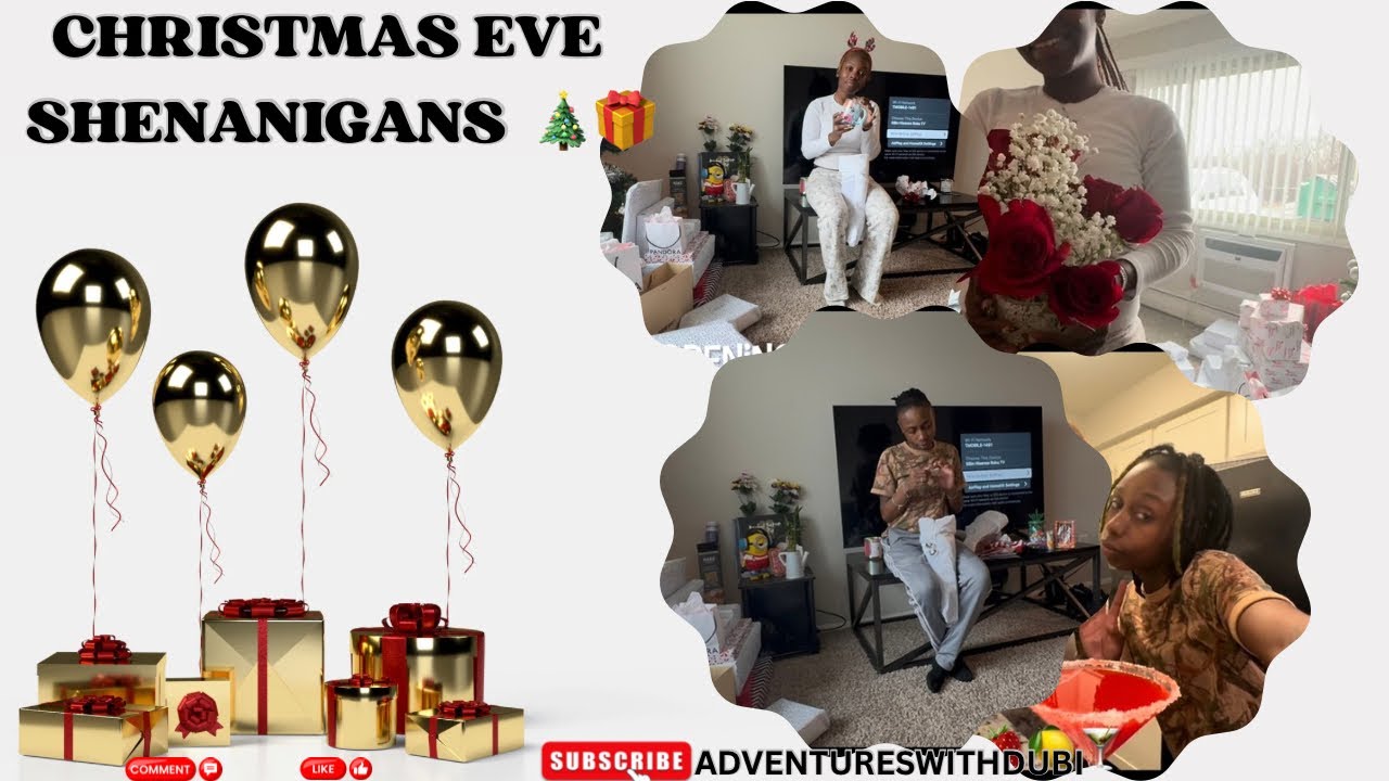 CHRISTMAS EVE SHENANIGANS 🎄🎁👏🏾
