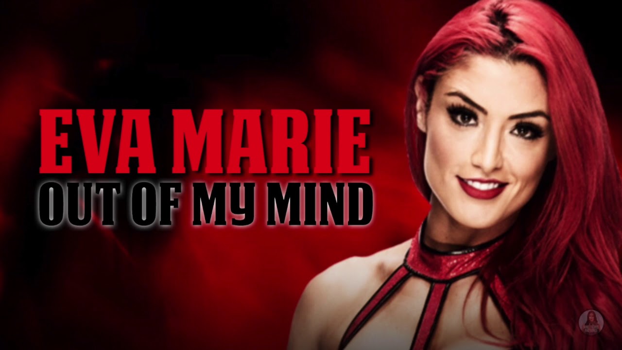 Eva Marie - Out Of My Mind (Official 2nd Theme)