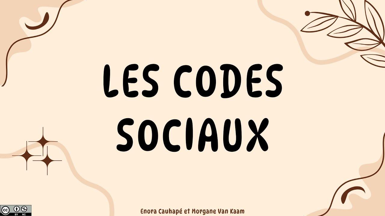 Les codes sociaux : partie 1