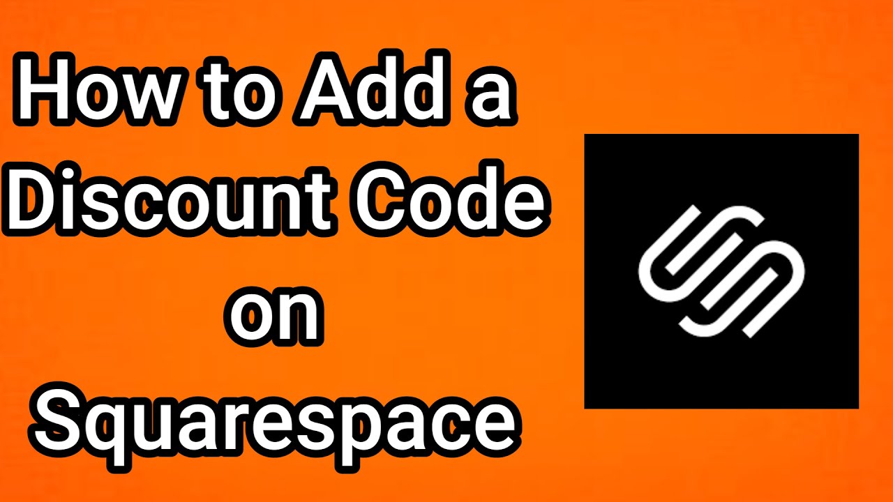 How to Add a Discount Code on Squarespace