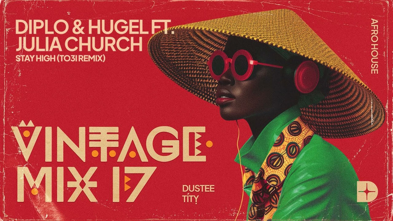 DUSTEE & TÍTỴ - VINTAGE MIX VOL.17 (AFRO HOUSE)