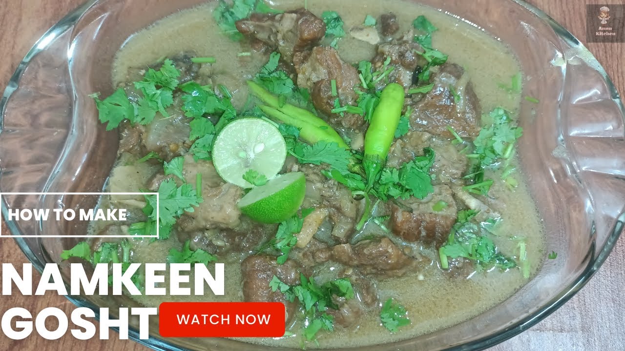 Namkeen Gosht Recipe || Easy Namkeen Gosht Recipe || By Annu