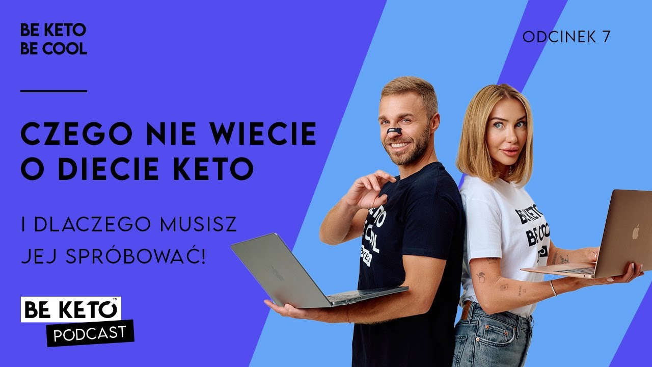 Czego nie wiecie o diecie keto i dlaczego musisz jej spr&oacute;bować! &ndash; BeKeto Podcast #7