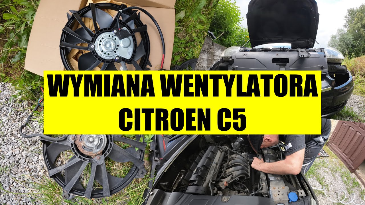 Wymiana wentylatora - Citroen C5