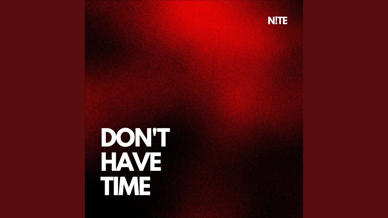 Don't Have Time