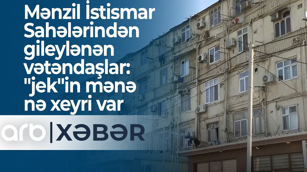 Mənzil İstismar Sahələrindən gileylənən vətəndaşlar: 
