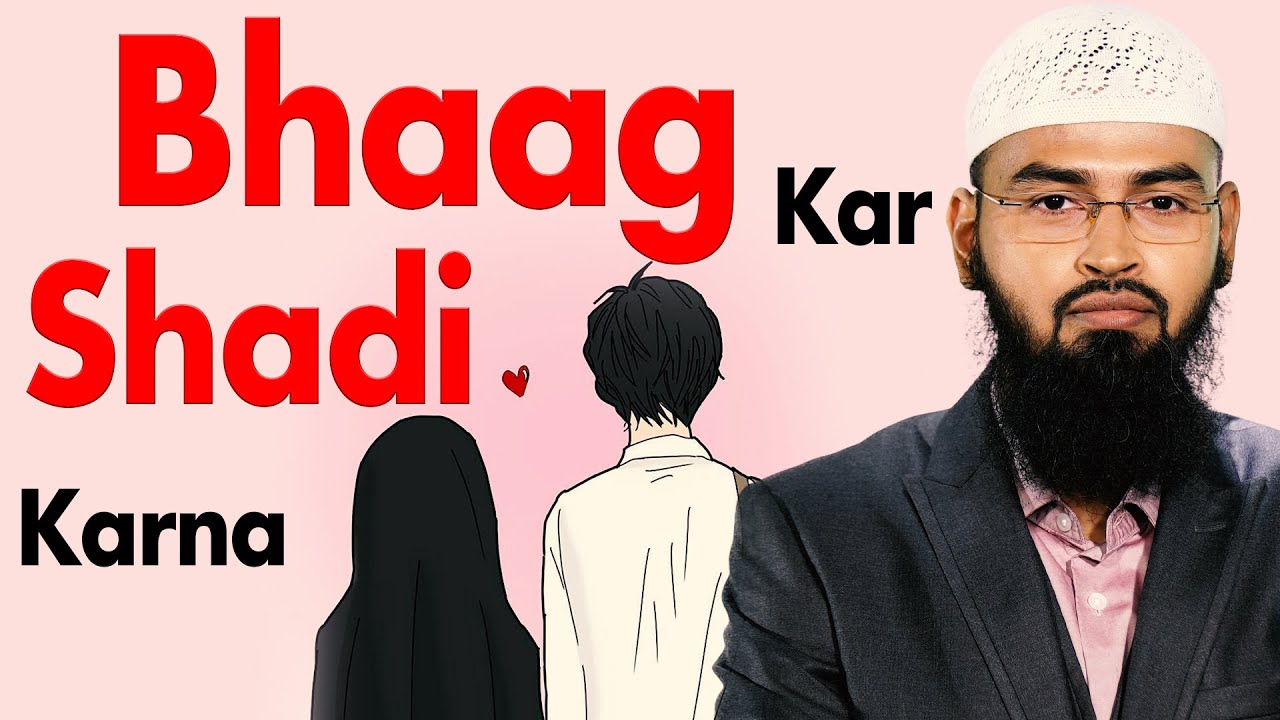 Bhaag Kar Shadi Karna By Adv. Faiz Syed