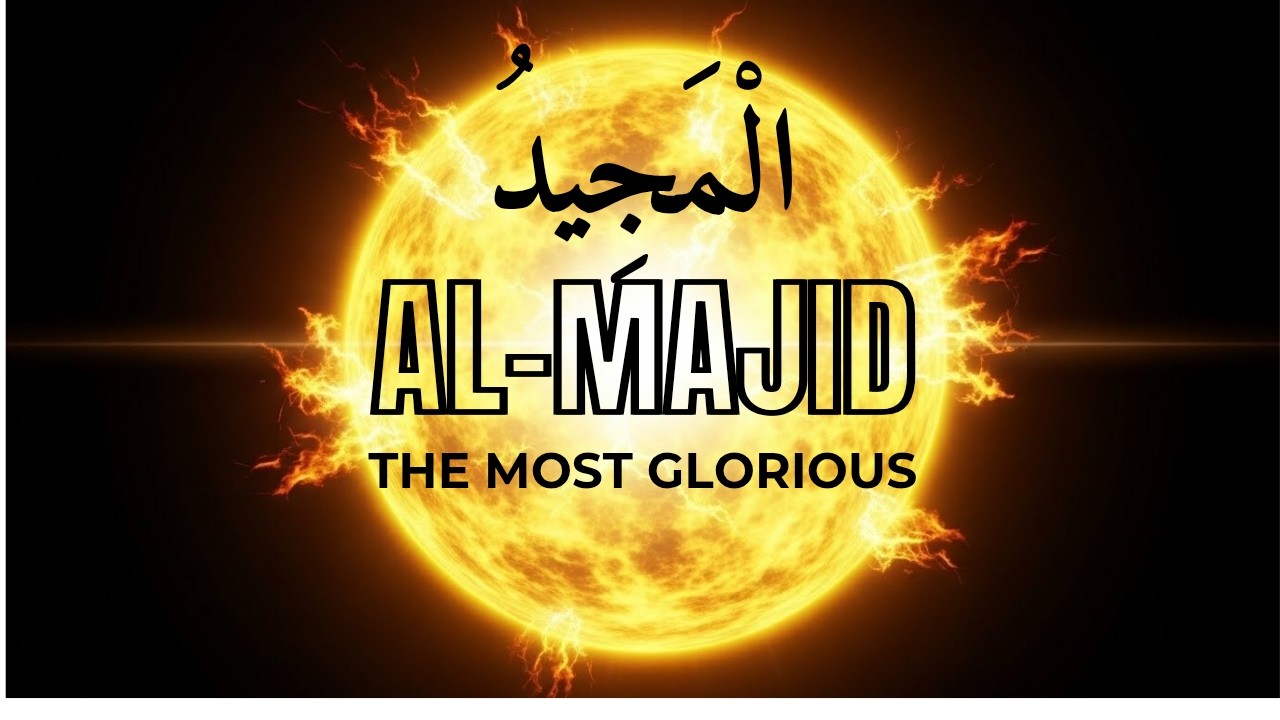 This Name of Allah Will Make Your Problems Look TINY | Al-Majid Explained 🌌