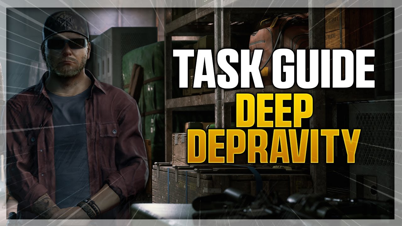 Deep Depravity - Gray Zone Warfare Task Guide