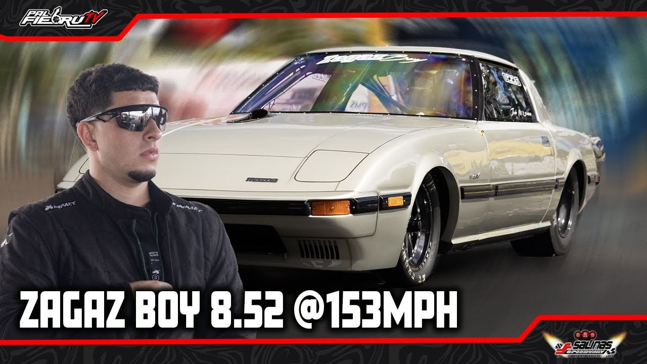 OTRO RECORD PARA ZAGAZ BOY 8.52 @153MPH MAZDA RX7 2 ROTOR ALL MOTOR - SALINAS SPEEDWAY