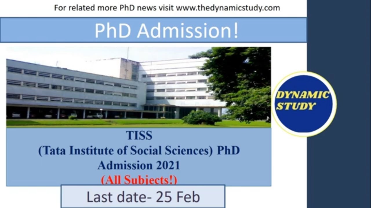 TISS(Tata Institute of Social Sciences) PhD Admission 2021  (All Subjects!)