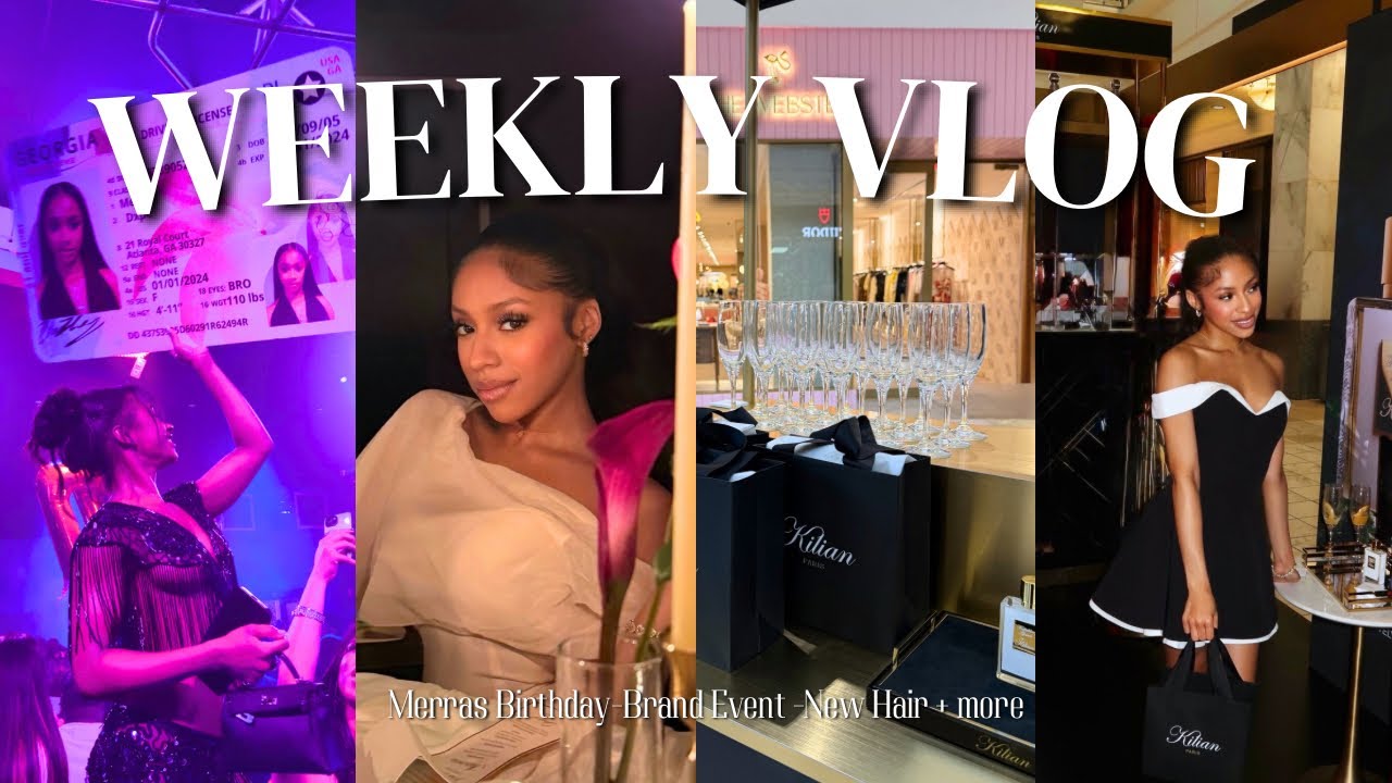 WEEKLY VLOG: Kilian Brand Event | Merras 21st Birthday + Dinner & Club | New Hair + moreee