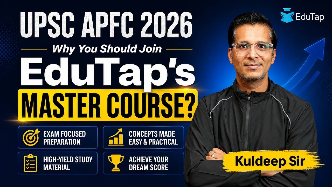 UPSC EPFO APFC 2026 Preparation Course: 4 Reasons You Should Choose EduTap