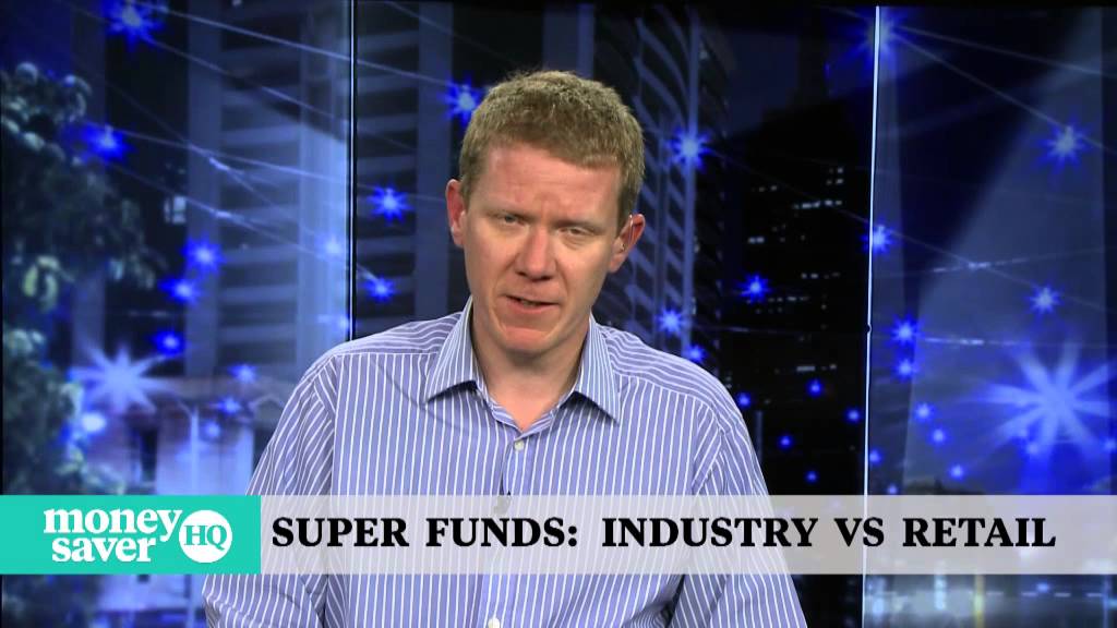 Super funds: Industry Vs Retail.