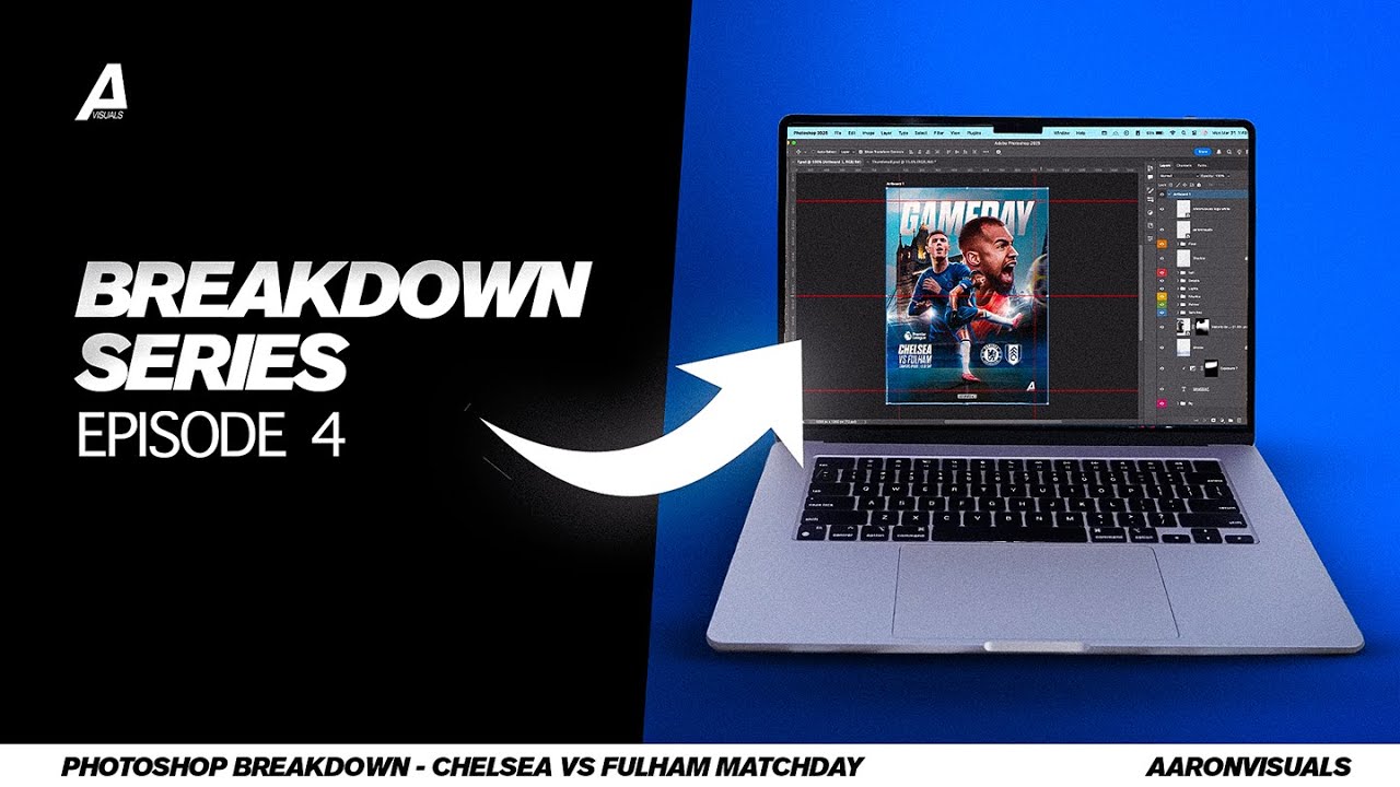Breakdown Series Episode 4 - Chelsea vs Fulham - Premier League - Matchday Poster Design