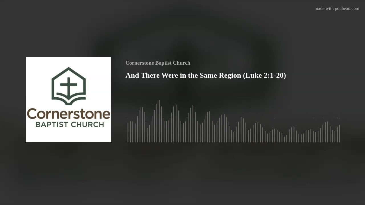 And There Were in the Same Region (Luke 2:1–20)