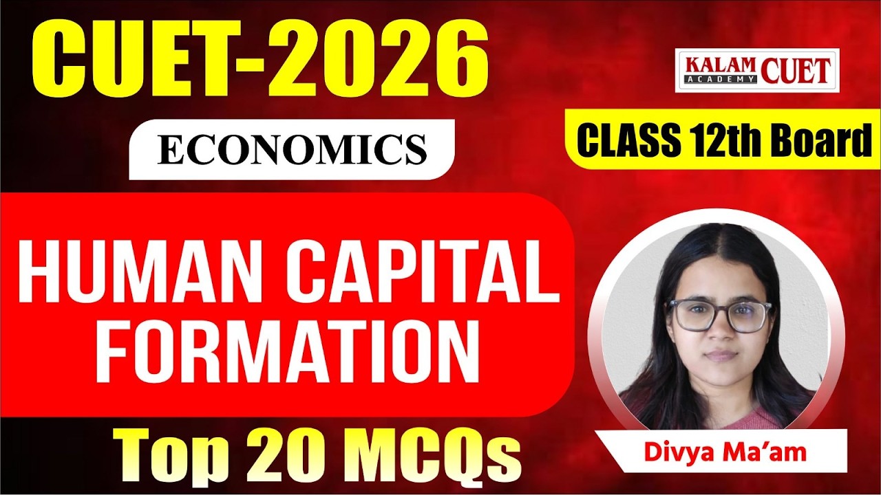 CUET UG 2026 | Economics | Indian economics |  Human capital formation |  ( Top 20 MCQ )