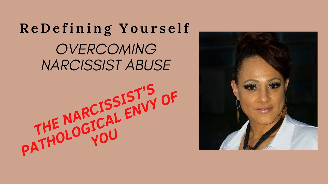 The narcissist’s pathological envy of you