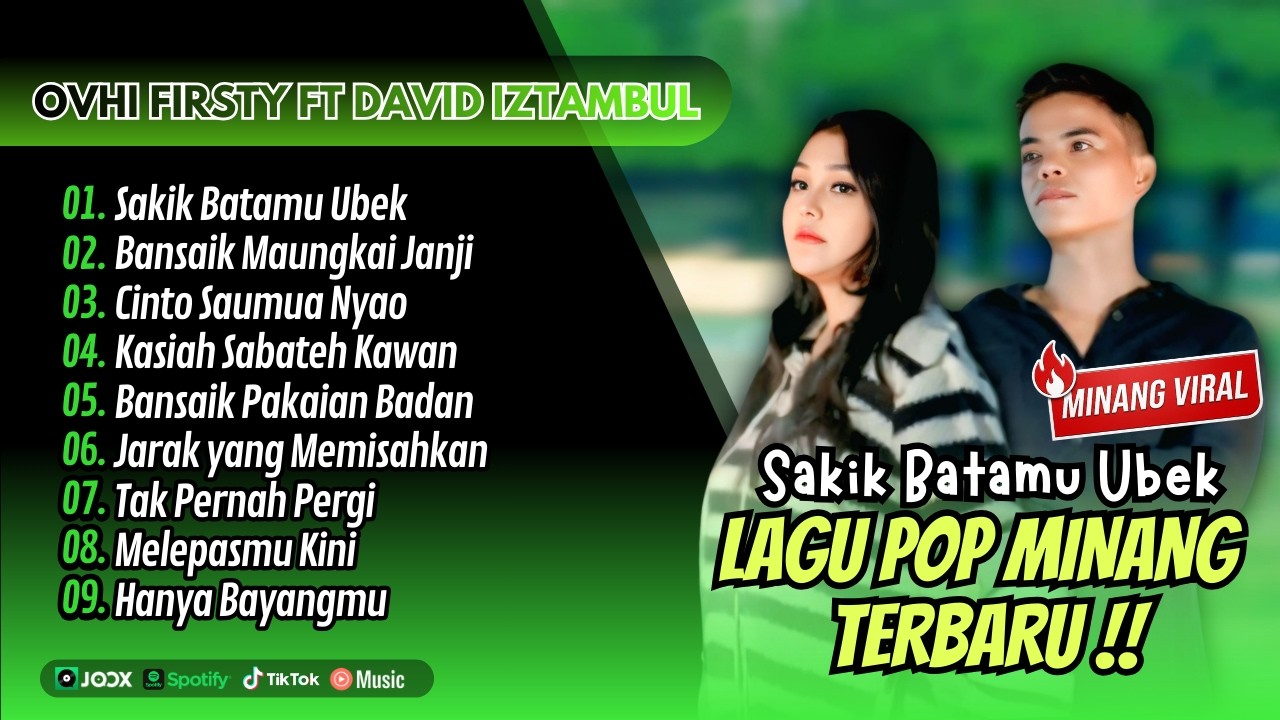 Ovhi Firsty Ft David Iztambul - SAKIK BATAMU UBEK - BANSAIK MAUNGKAI JANJI| LAGU MINANG TERBARU 2026
