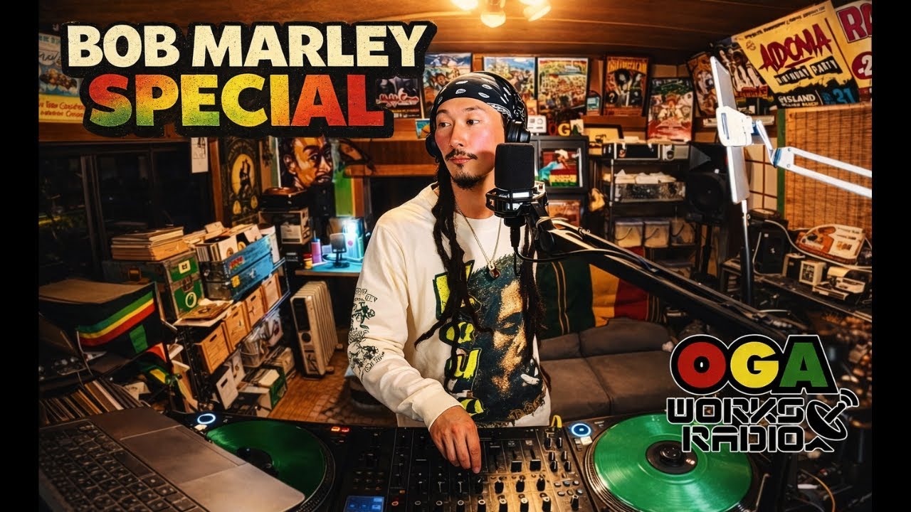 BOB MARLEY SPECIAL｜OGAWORKS RADIO February 2026