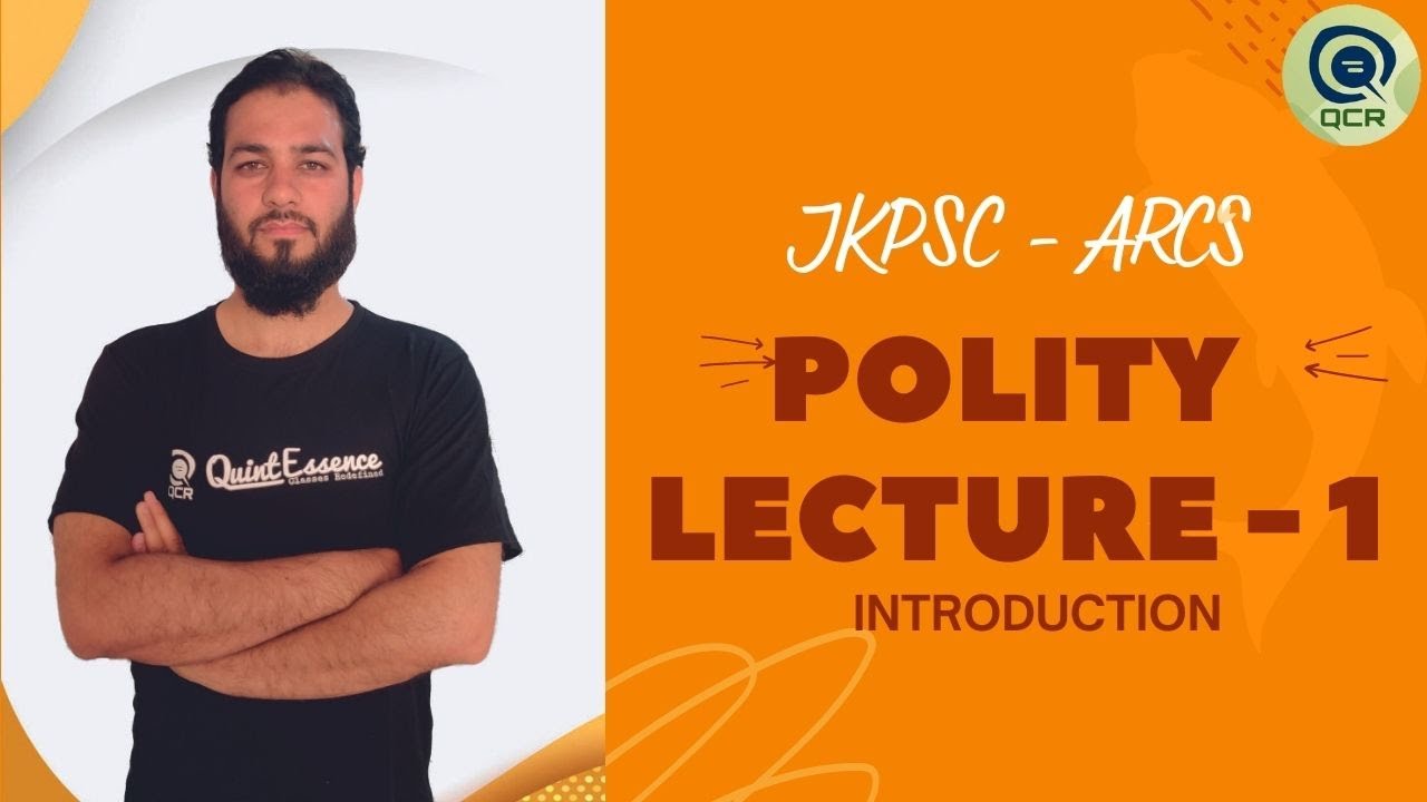 JKPSC ARCS : POLITY LECTURE 1
