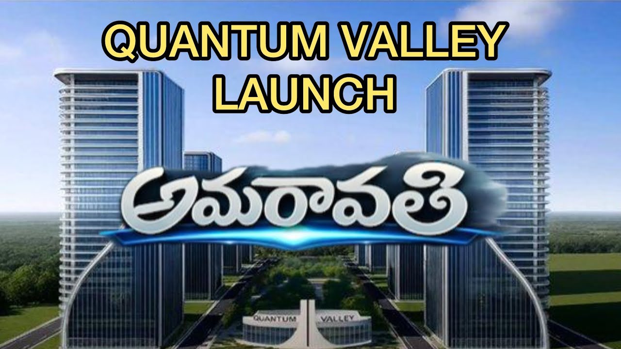 Amaravathi quantum valley (AP) 7382790436/91777 65407