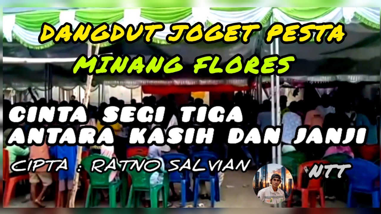 [NTT] ANTARA KASIH DAN JANJI CINTA SEGITIGA || DANGDUT MINANG FLORES OFFICIAL MUSIK