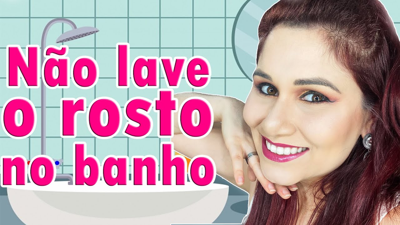 VEDA #23 - Lavar o rosto no chuveiro faz mal para a pele? Veja porquê