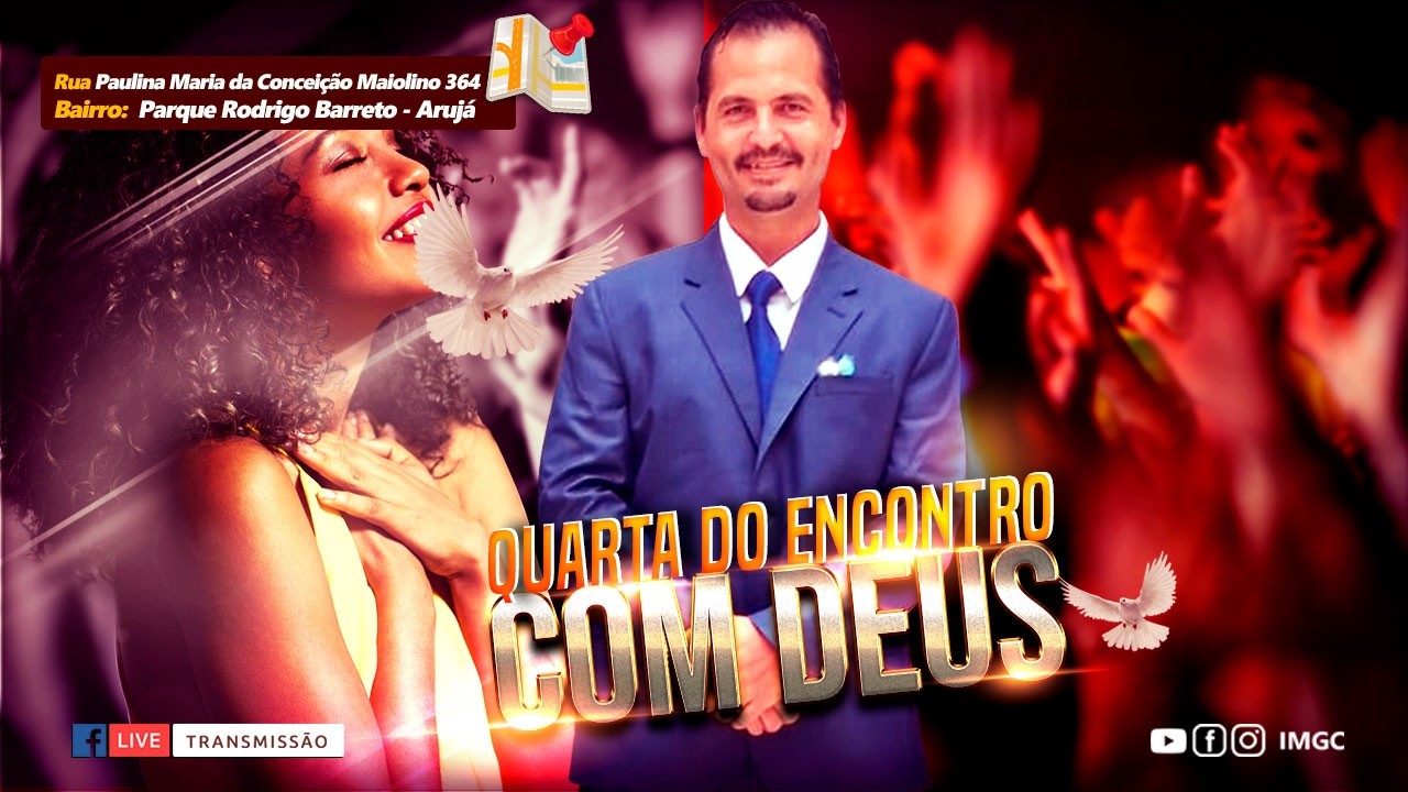 QUARTA DO ENCONTRO COM DEUS - IMGC