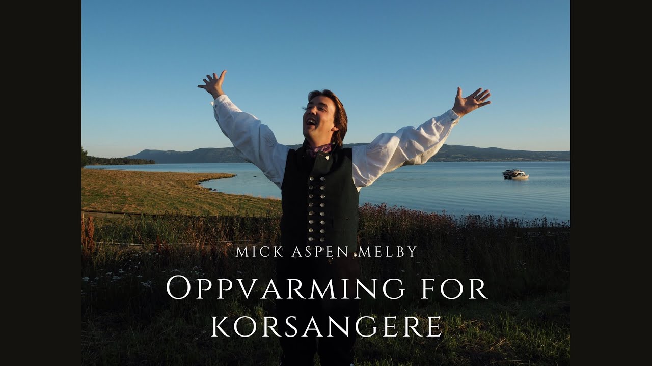 Mick Aspen Melby: Oppvarming for korsangere
