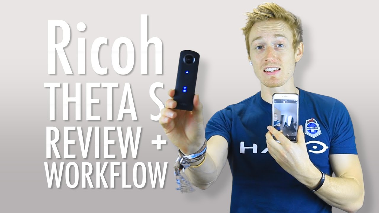 Ricoh THETA S | 360 camera | review, workflow, tips & tricks