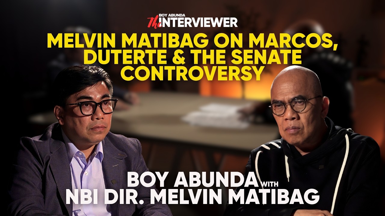NBI Director Melvin Matibag on Marcos, Duterte & the Senate Controversy