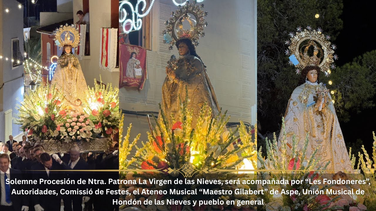 Solemne Procesión de Ntra. Patrona La Virgen de las Nieves 05.08.2025