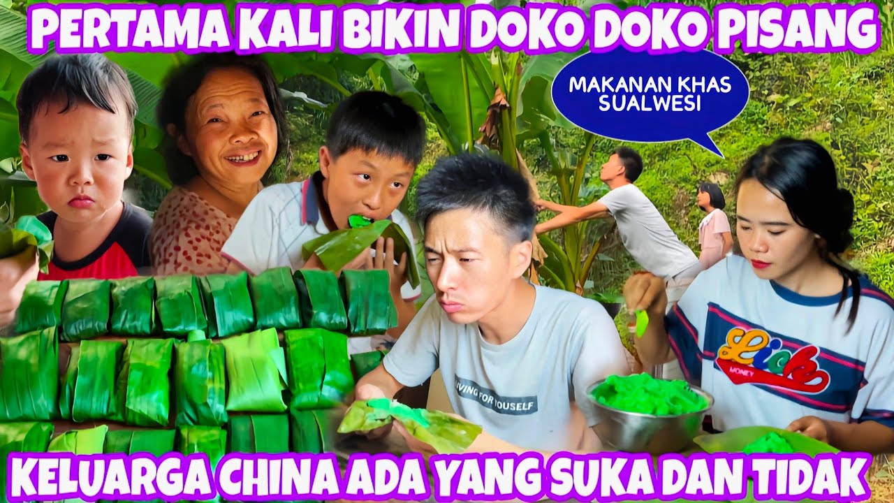 BIKIN DOKO DOKO PISANG(KHAS BUGIS)UNTUK KELUARGA DI CHINA,BEGINI REAKSI MEREKA MAKAN PERTAMA KALI