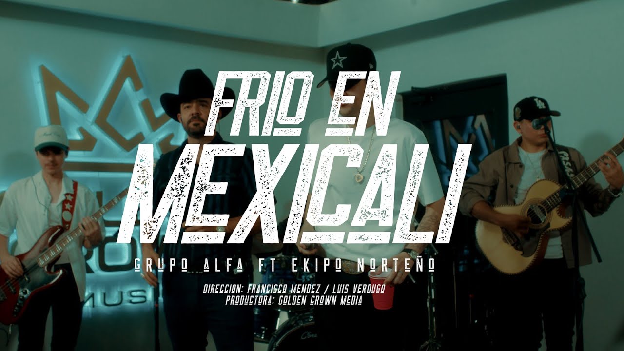 Grupo Alfa Ft Ekipo Norteño - Frio En Mexicali ( En Vivo 2025 )
