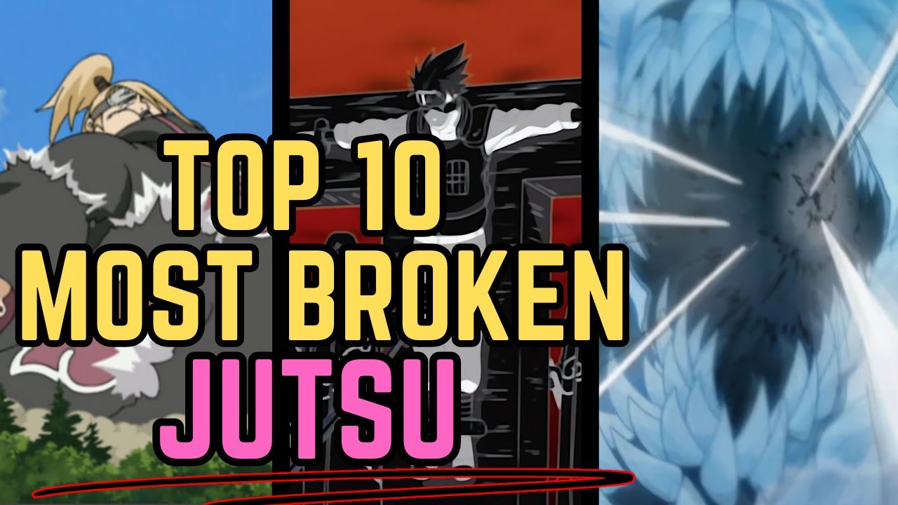 Top 10 Most Broken Jutsu In Naruto / Powers Explained
