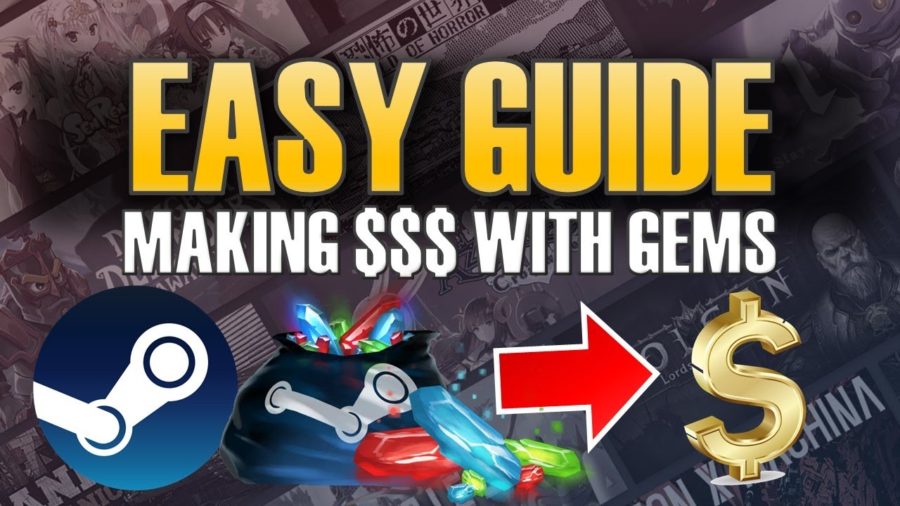 Best Ways to Make Money With Steam Gems in 2024 - a Steam Gems Tutorial