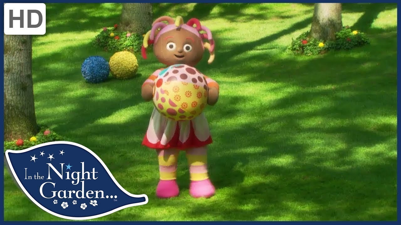 The Ball | In the Night Garden | Videos for Kids | WildBrain - Preschool