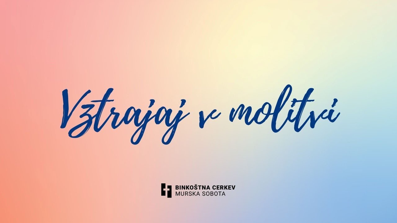 Vztrajaj v molitvi – pastor Andrej Bojnec (14.1.2024)