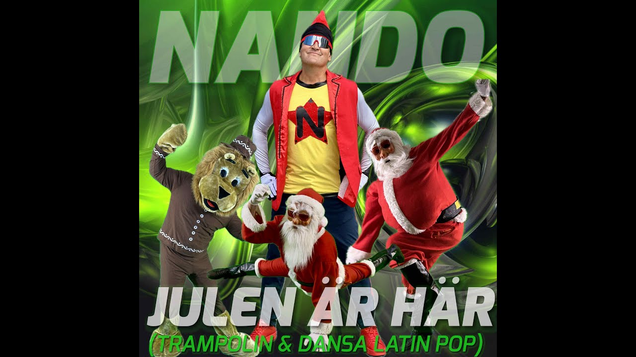 JULEN ÄR HÄR ( Trampolin & Dansa Latin Pop) - NANDO