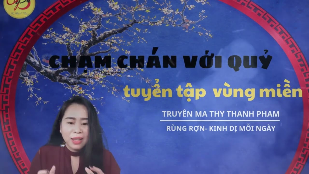 CHẠM CHÁN VỚI QUỶ (TÂM LINH QUỶ DỮ)
