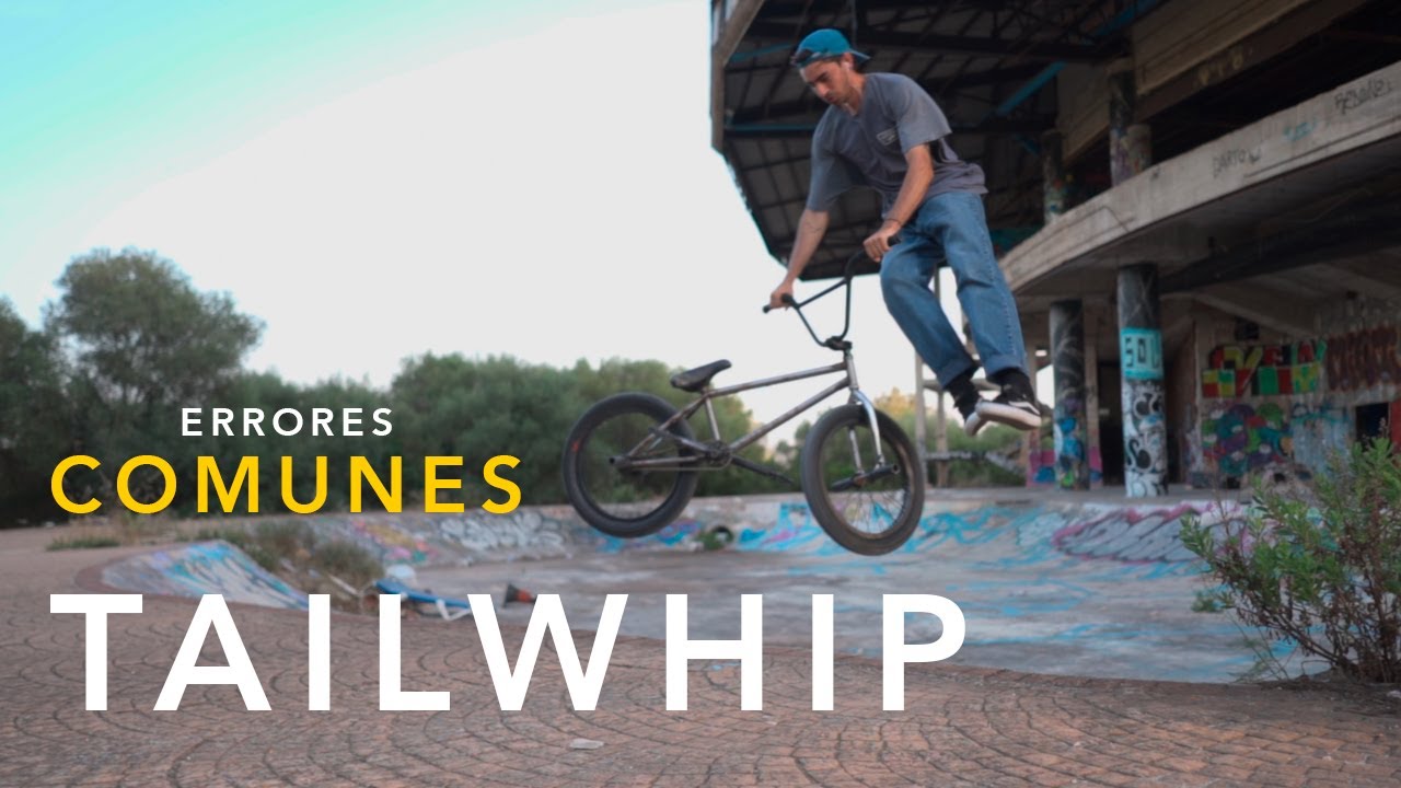 ERRORES COMUNES AL HACER TAILWHIP BMX