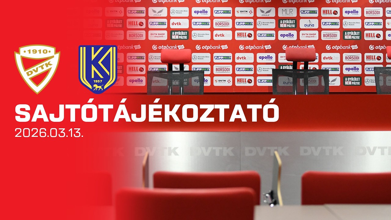DVTK - KBSC| Sajtótájékoztató élőben | 2026.03.13. | DVTK TV