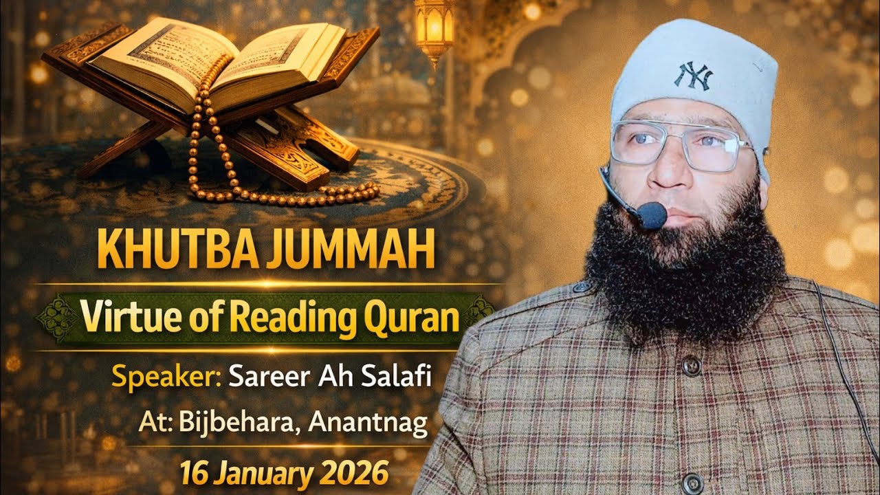 KHUTBA E JUMMAH BY SAREER AHMAD SALAFIE AT BIJBEHARA ANANTNAG || LATEST BAYAAN || 16 / JANUARY/ 2026