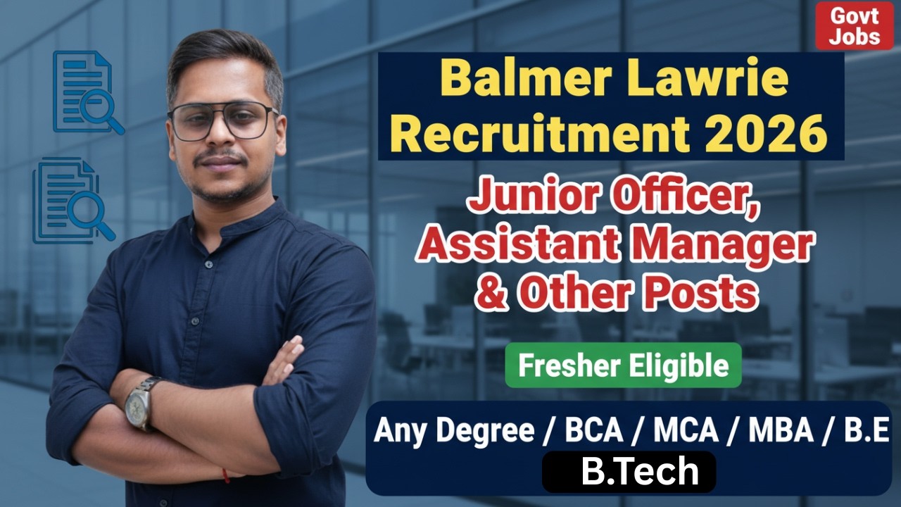 Balmer Lawrie Recruitment 2026 | Junior Officer & Assistant Manager Posts | Any Degree | Fresher