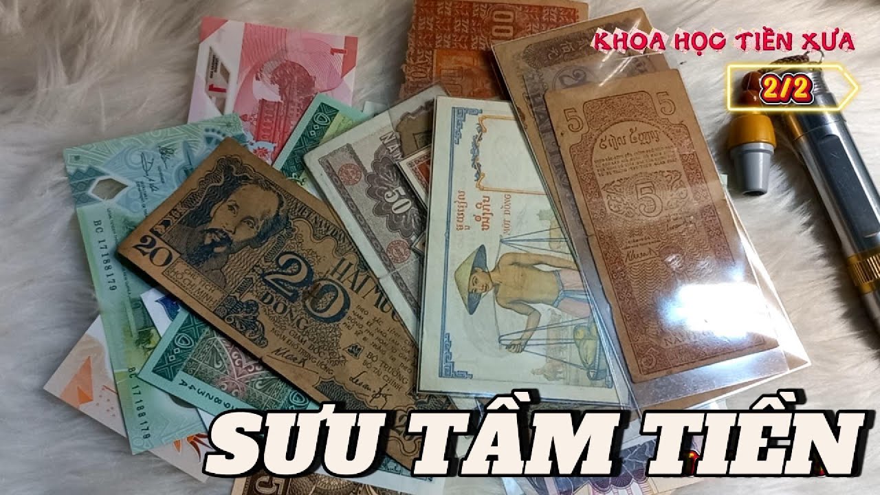 SƯU TẦM TIỀN VIỆT NAM VÀ QUỐC TẾ