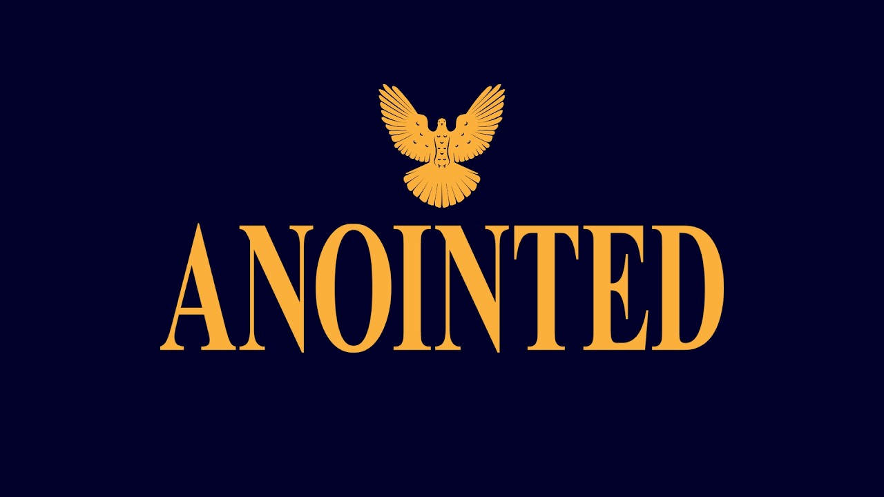 ANOINTED: A Journey Through The Book of Acts
