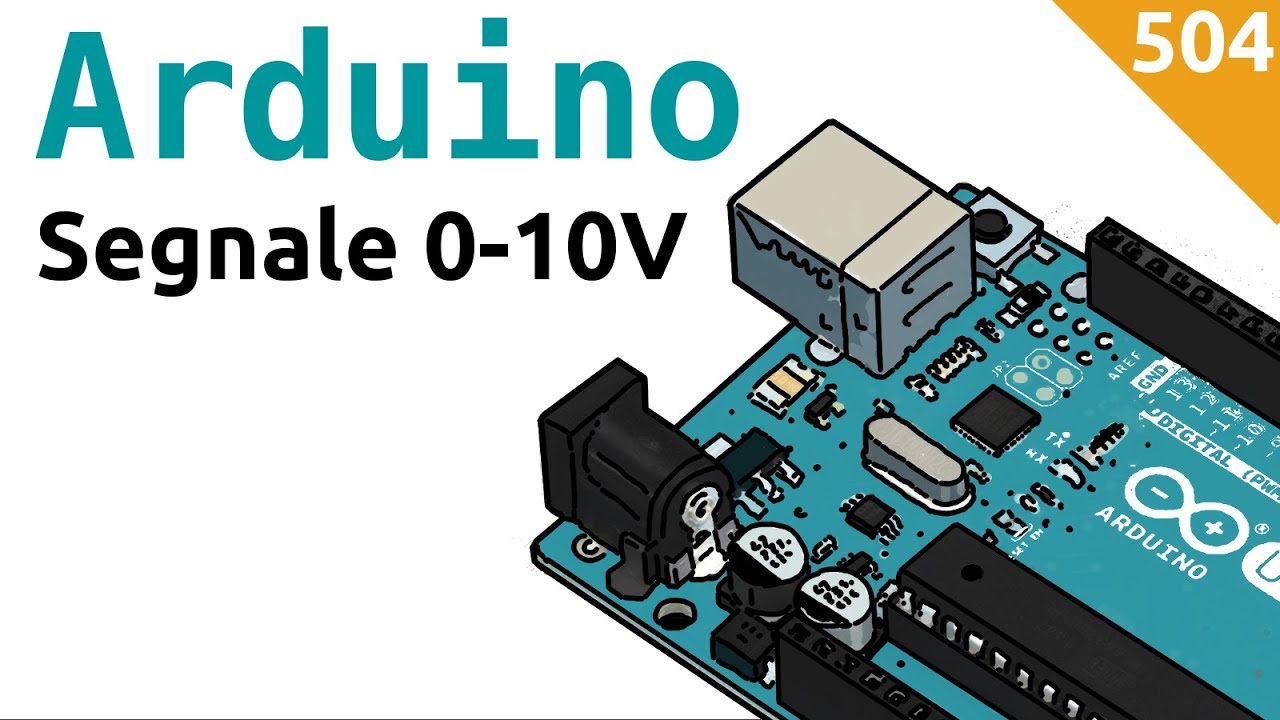 Generatore di segnale 0-10V con Arduino - Video 504