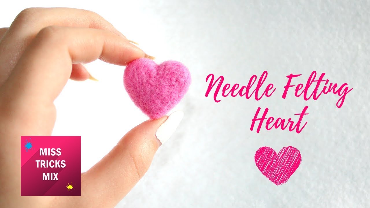 Easy Needle  Felting Heart Step By Step DIY Tutorial.